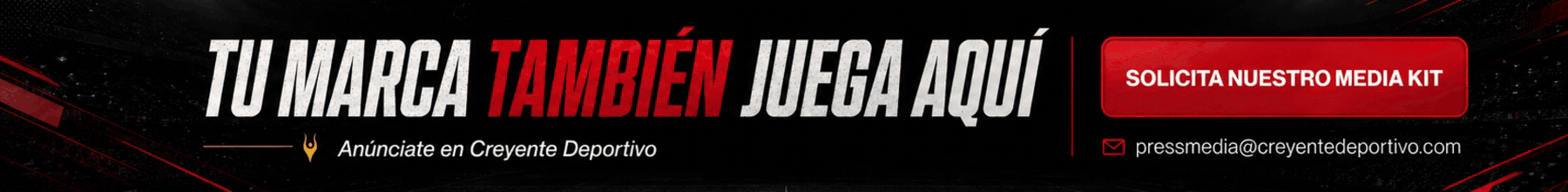 Anúnciate en Creyente Deportivo y solicita nuestro media kit